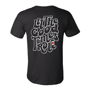 Let the Good Times Roll - Adult Shirt